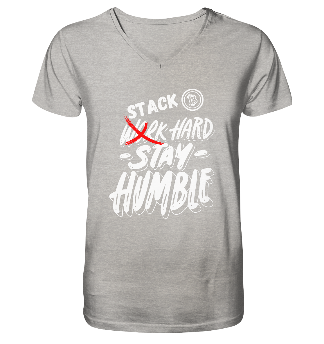 STACK HARD - STAY HUMBLE - Mens Organic V-Neck Shirt