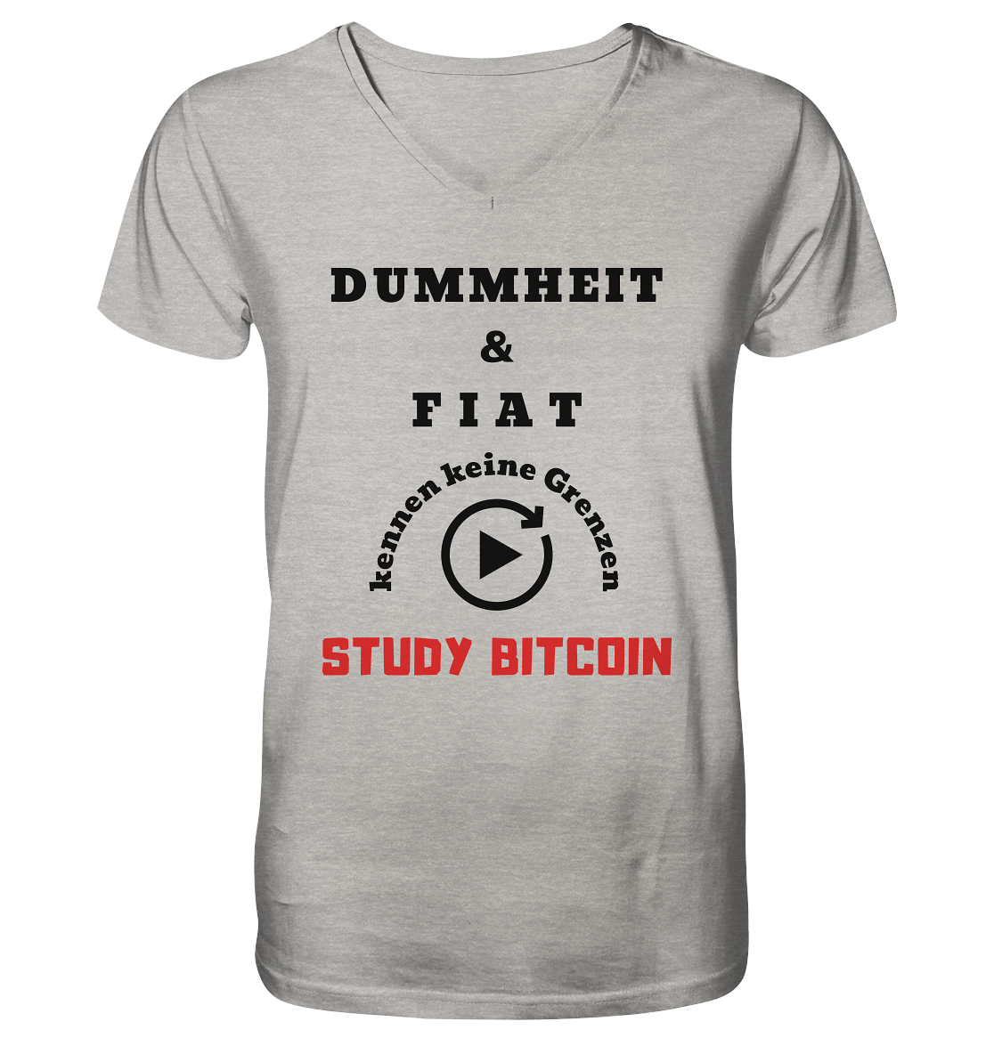 DUMMHEIT & FIAT KENNEN KEINE GRENZEN - STUDY BITCOIN (ROT) # PLAYBUTTON UNENDLICH - Mens Organic V-Neck Shirt