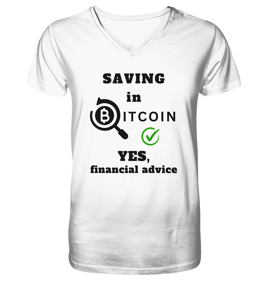 SAVING in BITCOIN - YES, financial advice (Version Lupe, grüner Haken)   - Mens Organic V-Neck Shirt