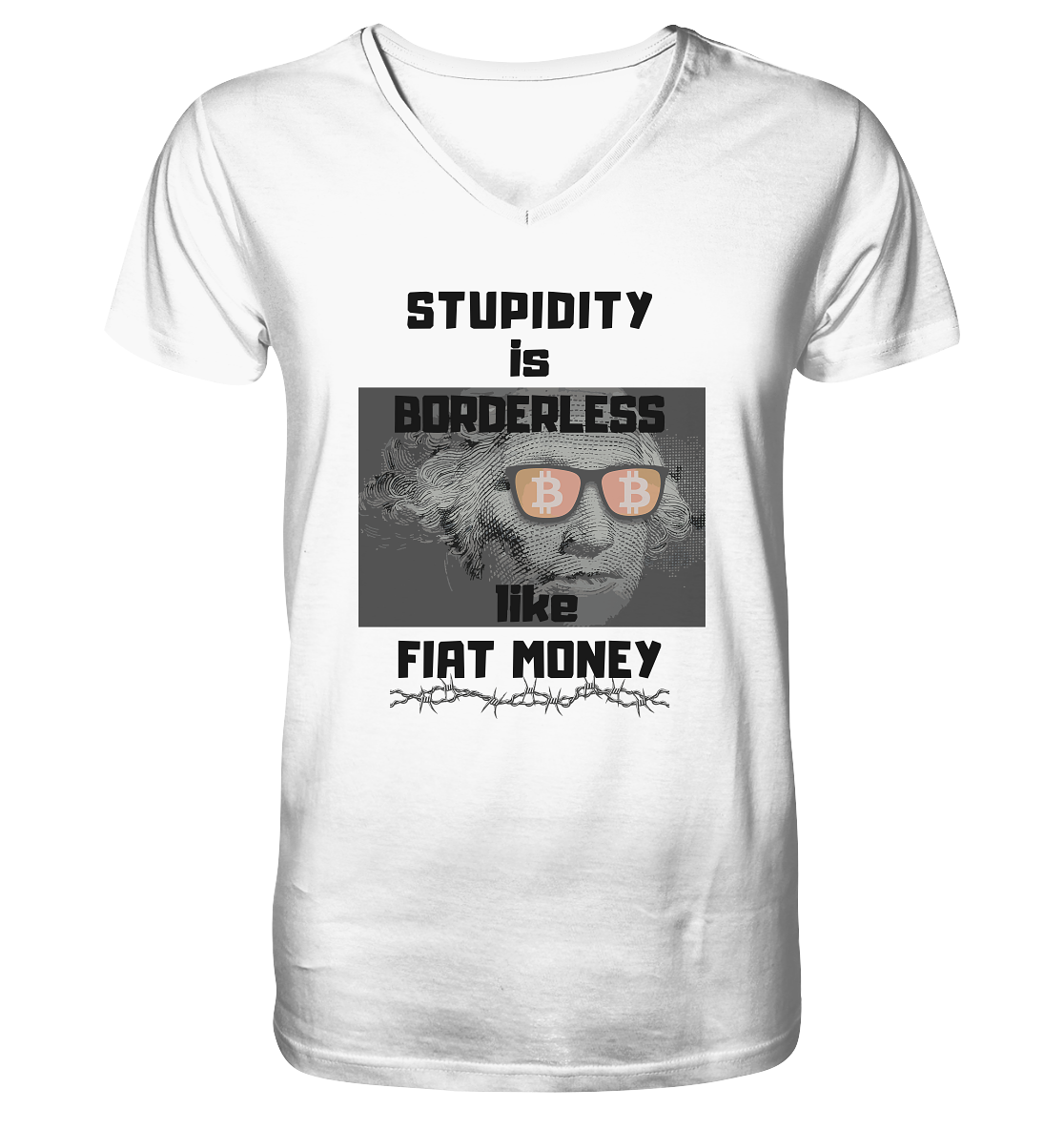 STUPIDITY is BORDERLESS like FIAT MONEY (G.Washington & BTC Brille) - Mens Organic V-Neck Shirt