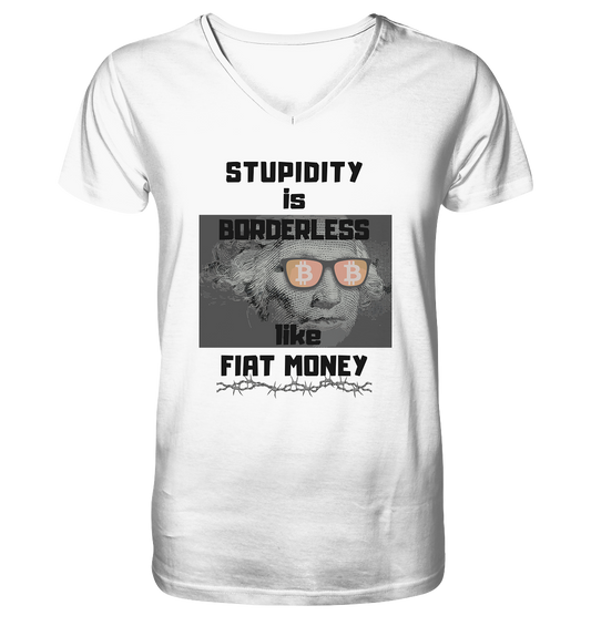 STUPIDITY is BORDERLESS like FIAT MONEY (G.Washington & BTC Brille) - Mens Organic V-Neck Shirt