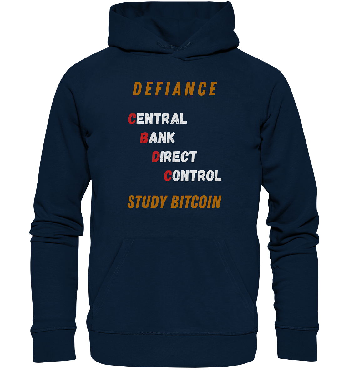 CENTRAL BANK DIRECT CONTROL - DEFIANCE - STUDY BITCOIN - Organic Basic Hoodie