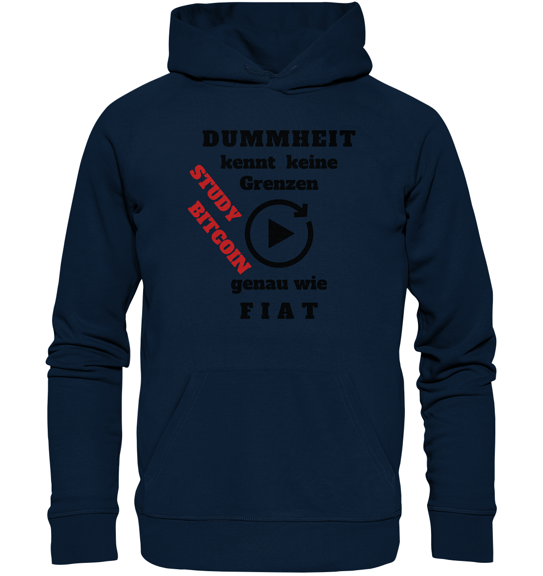 DUMMHEIT kennt keine Grenzen - genau wie FIAT - STUDY BITCOIN (schräg, rot)  - Organic Basic Hoodie