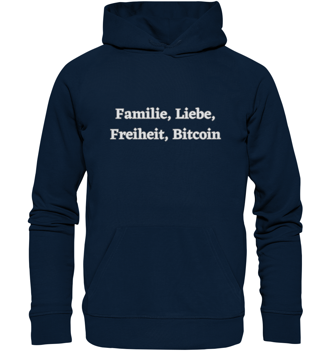 Familie, Liebe, Freiheit, Bitcoin - Organic Basic Hoodie