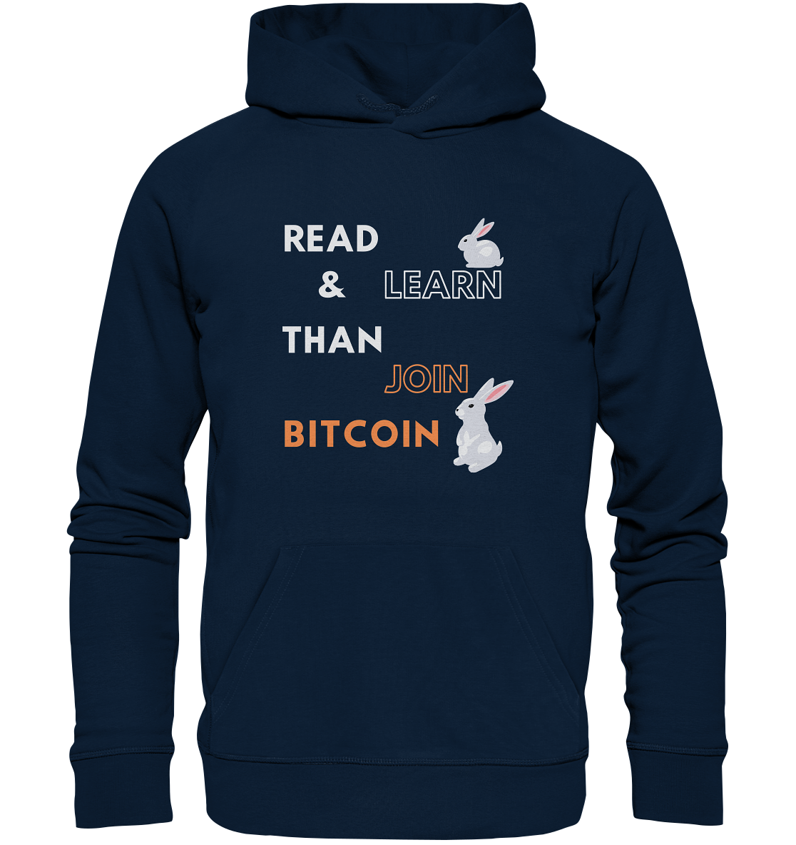 READ & LEARN, THAN JOIN BITCOIN - Bunny Version - Organic Basic Hoodie