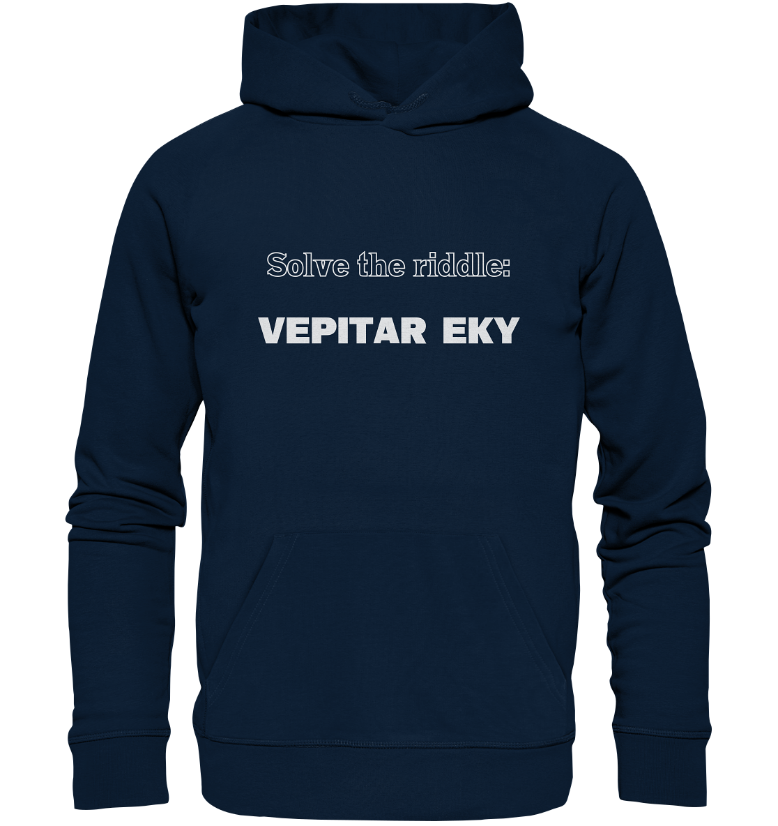 SOLVE THE RIDDLE - VEPITAR EKY - Organic Basic Hoodie