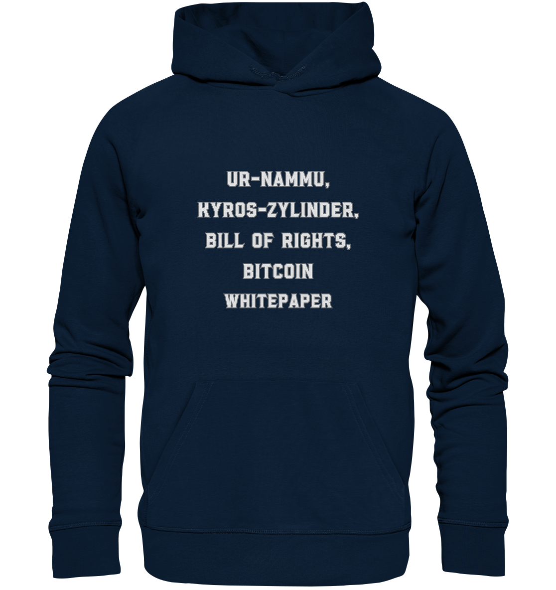 UR-NAMMU, KYROS-ZYLINDER, BILL OF RIGHTS, BITCOIN WHITEPAPER - Organic Basic Hoodie