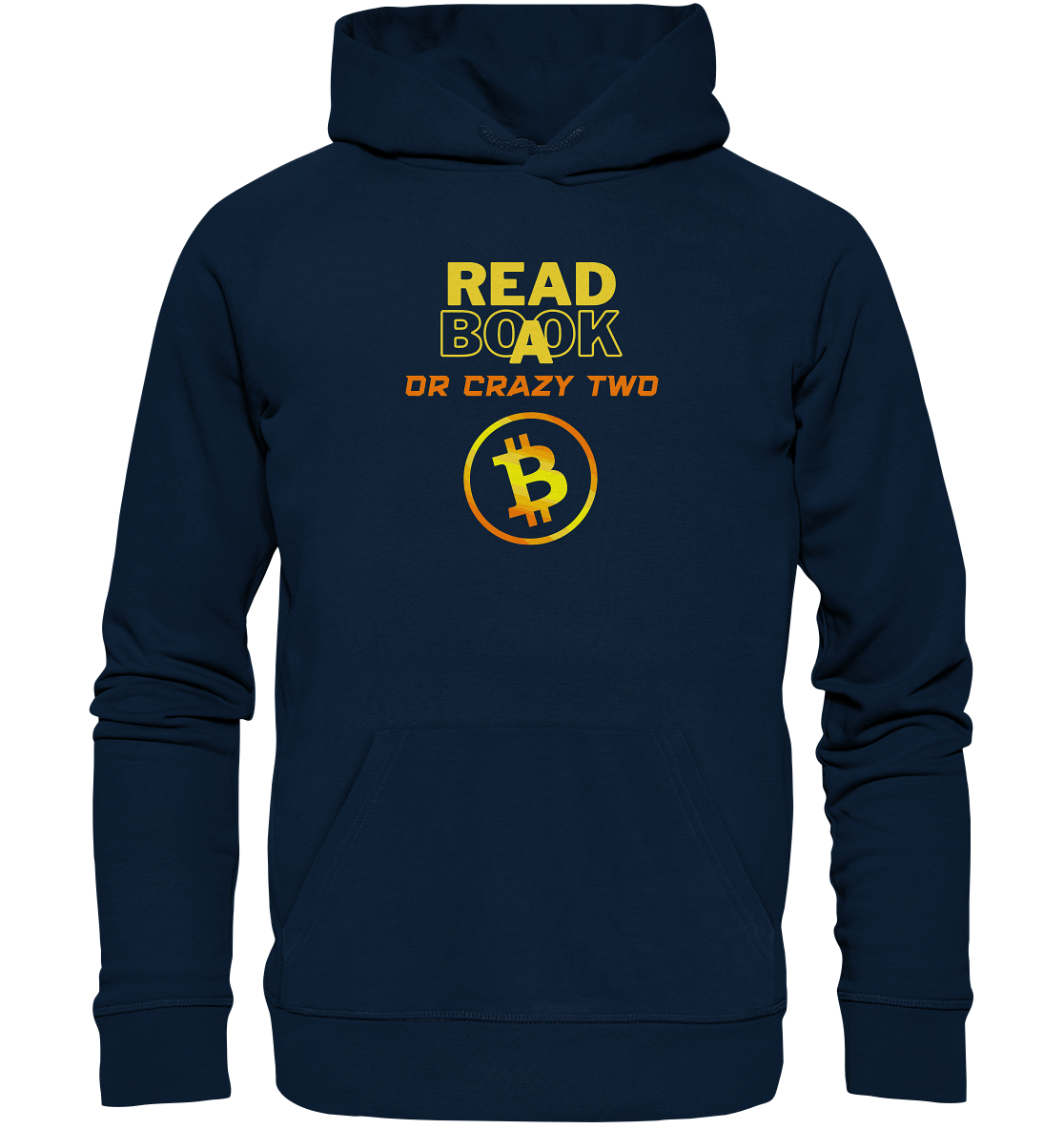 READ A BOOK or CRAZY TWO - (Schrift "crazy" in orange) - Organic Basic Hoodie