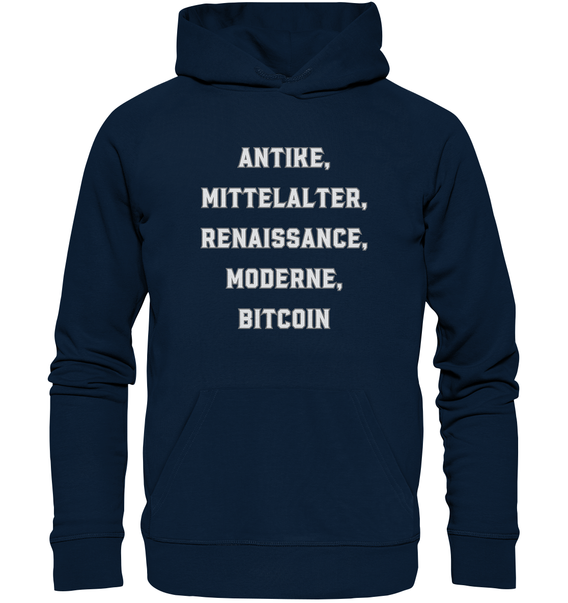 ANTIKE, MITTELALTER, RENAISSANCE, MODERNE, BITCOIN  - Organic Basic Hoodie