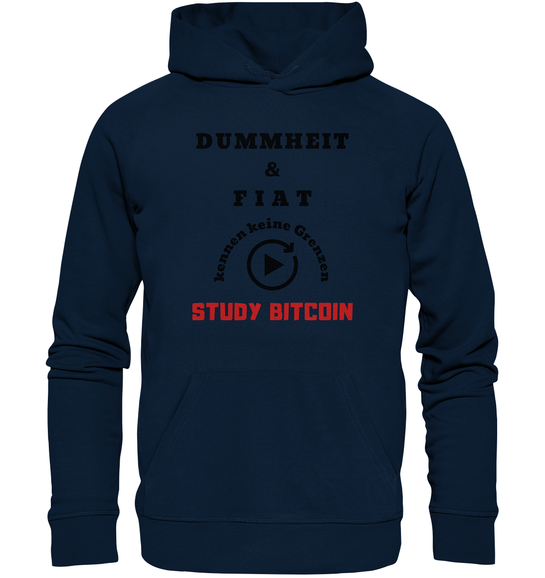 DUMMHEIT & FIAT KENNEN KEINE GRENZEN - STUDY BITCOIN (ROT) # PLAYBUTTON UNENDLICH - Organic Basic Hoodie