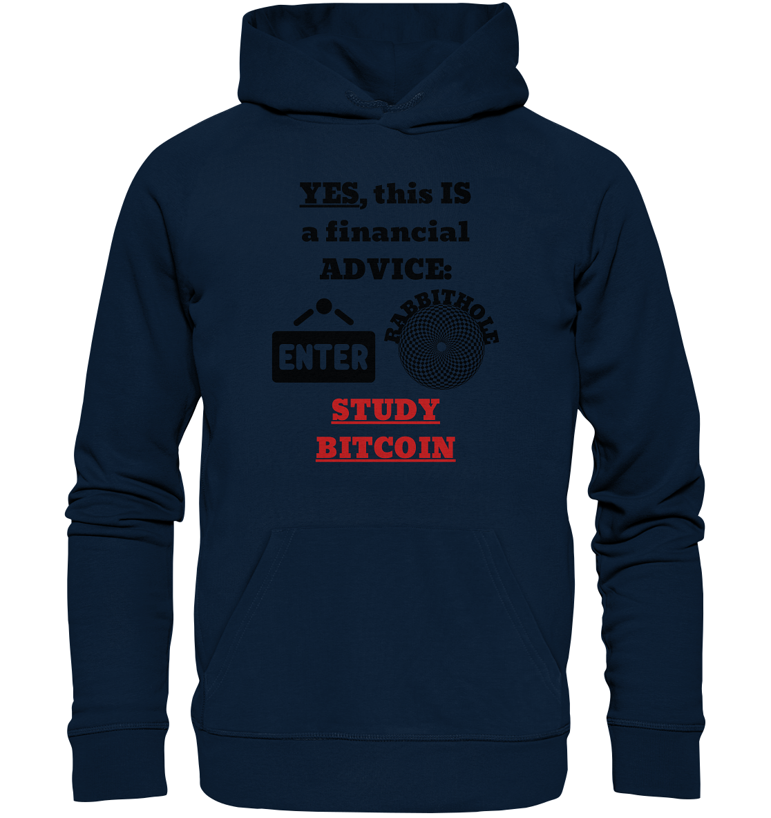 YES, this IS a financial ADVICE: ENTER - RABBITHOLE (Grafiken) - STUDY BITCOIN  - Organic Basic Hoodie