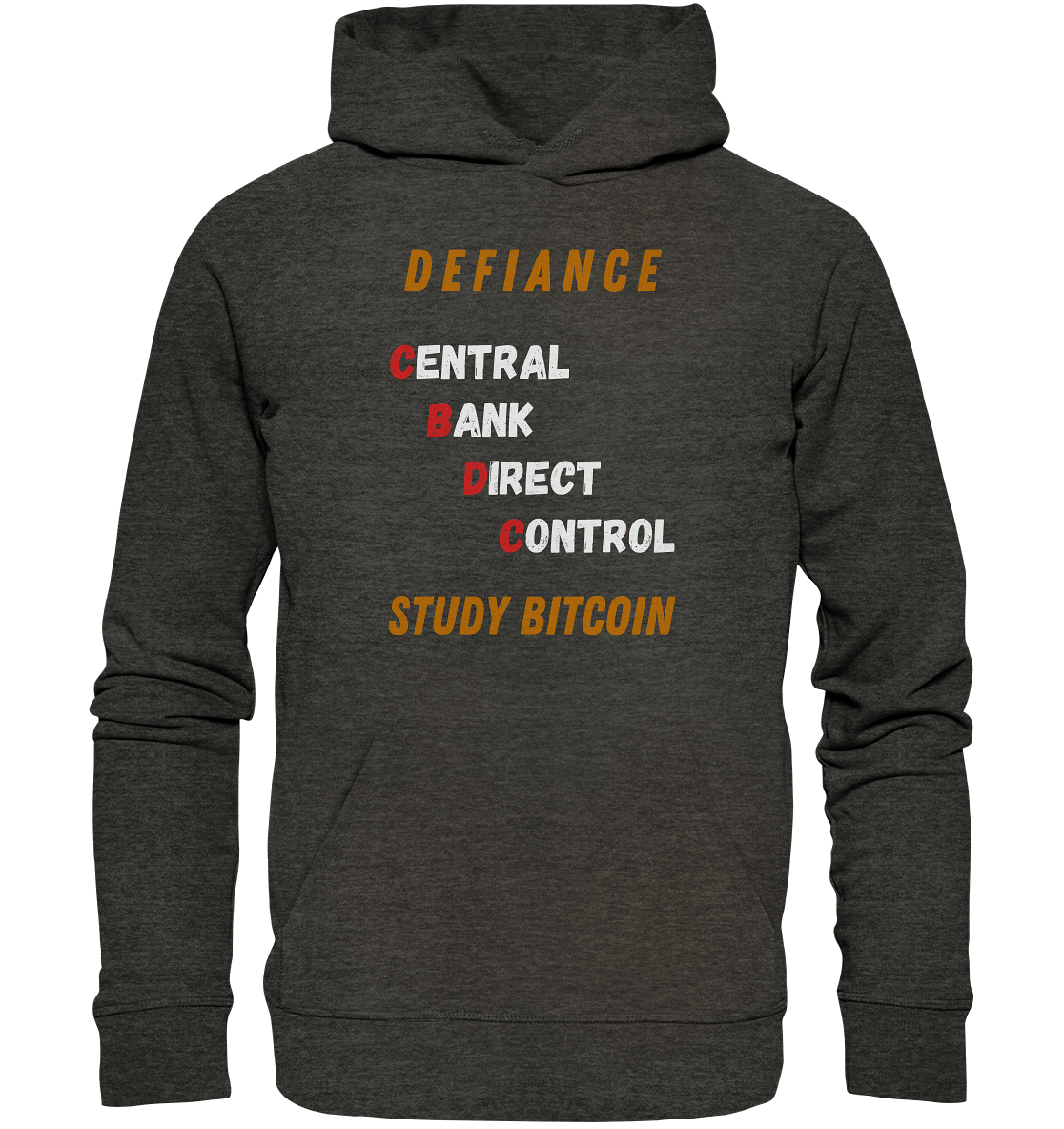 CENTRAL BANK DIRECT CONTROL - DEFIANCE - STUDY BITCOIN - Organic Basic Hoodie