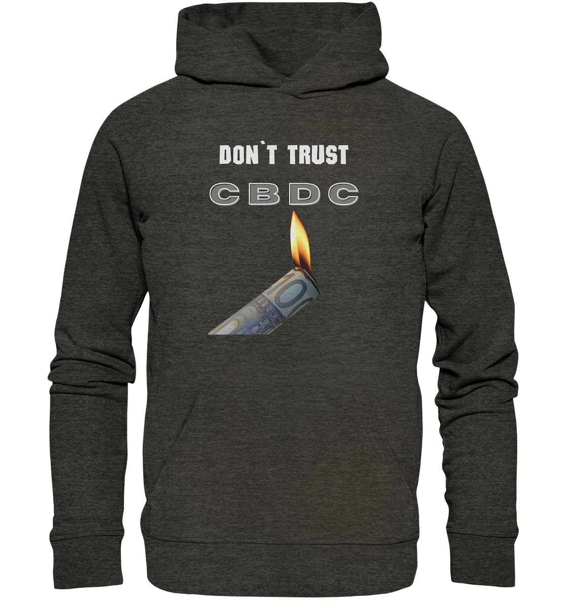 DON`T TRUST CBDC - Organic Basic Hoodie