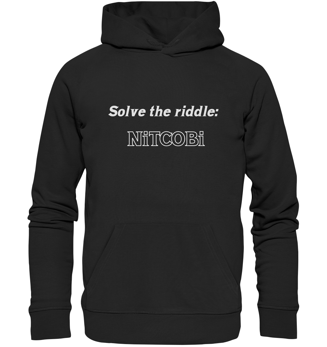 SOLVE THE RIDDLE - NiTCOBi - Organic Basic Hoodie