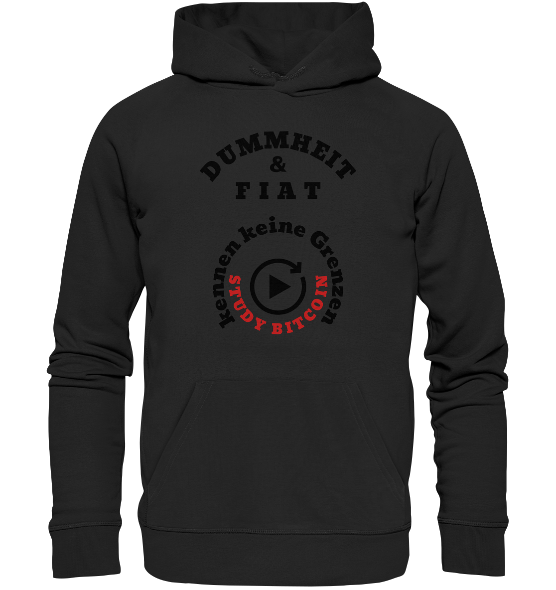 DUMMHEIT & FIAT kennen keine Grenzen - STUDY BITCOIN (rund in rund) - Organic Basic Hoodie