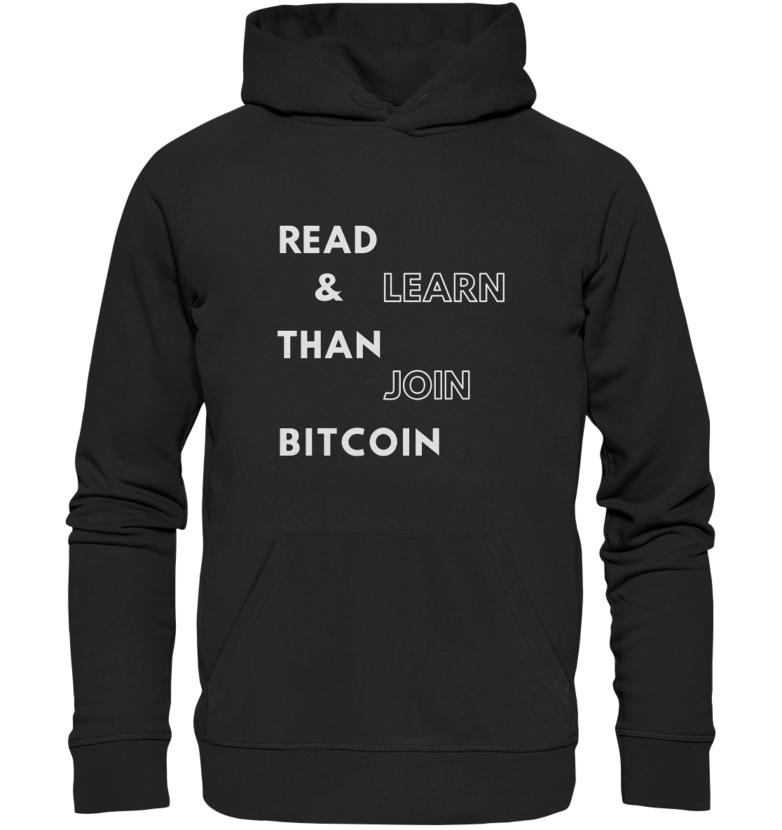 READ & LEARN, THAN JOIN BITCOIN - Organic Basic Hoodie