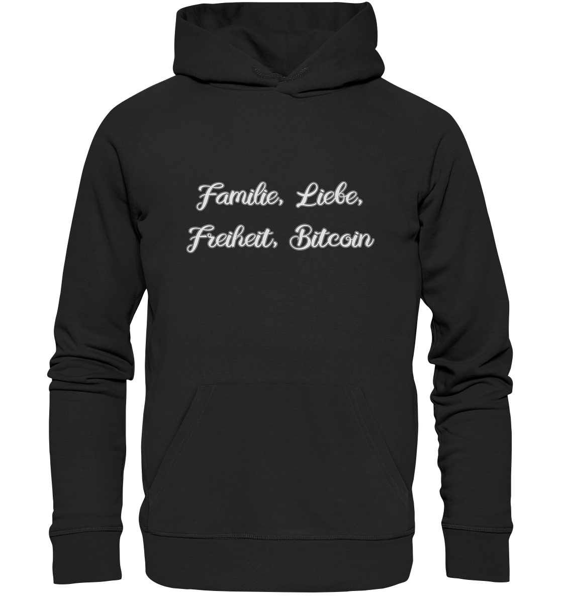 Familie, Liebe, Freiheit, Bitcoin - Organic Basic Hoodie