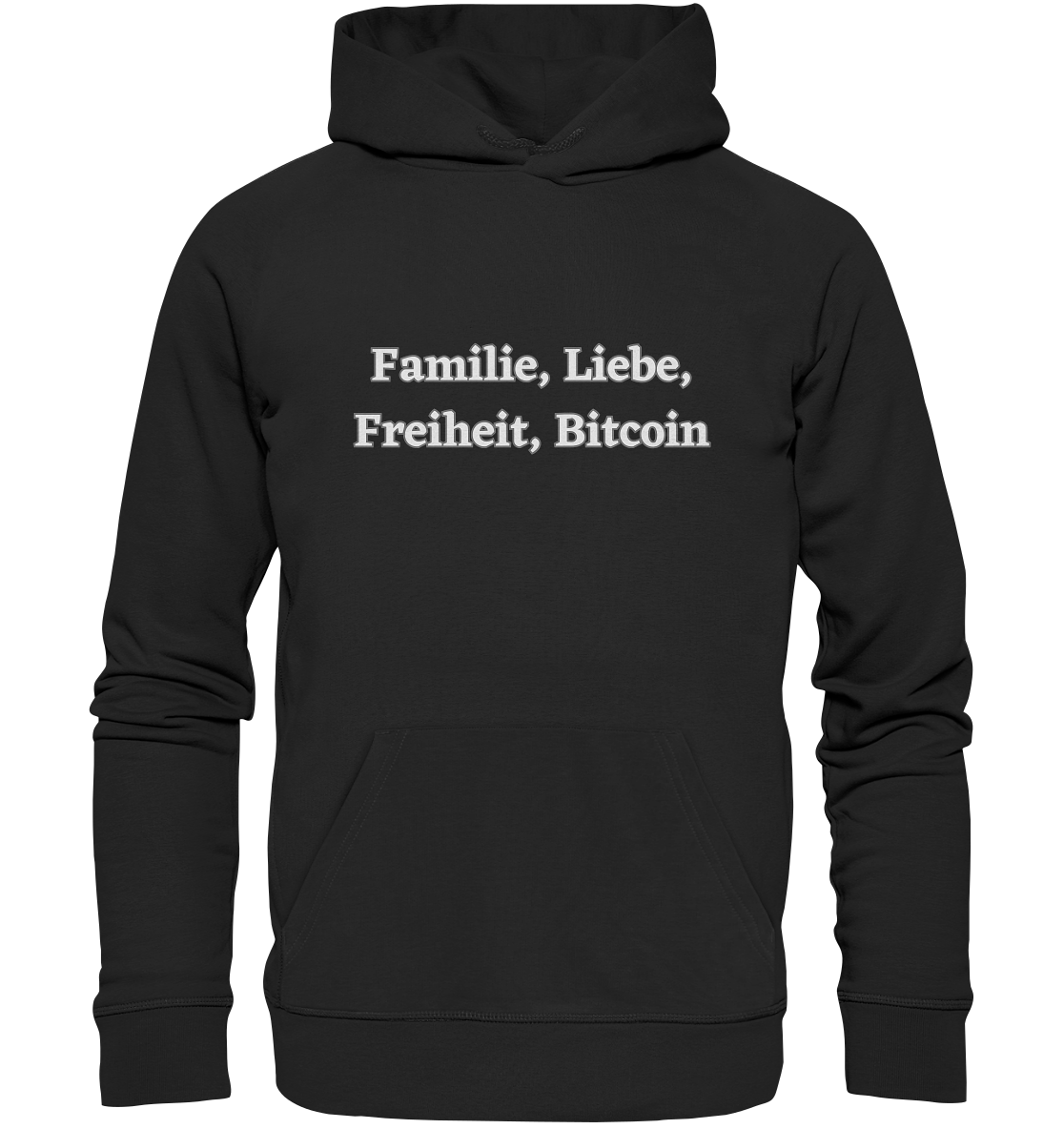 Familie, Liebe, Freiheit, Bitcoin - Organic Basic Hoodie