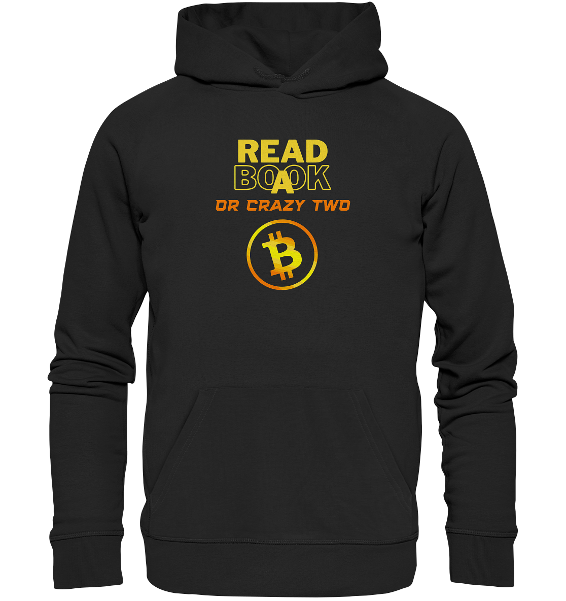 READ A BOOK or CRAZY TWO - (Schrift "crazy" in orange) - Organic Basic Hoodie