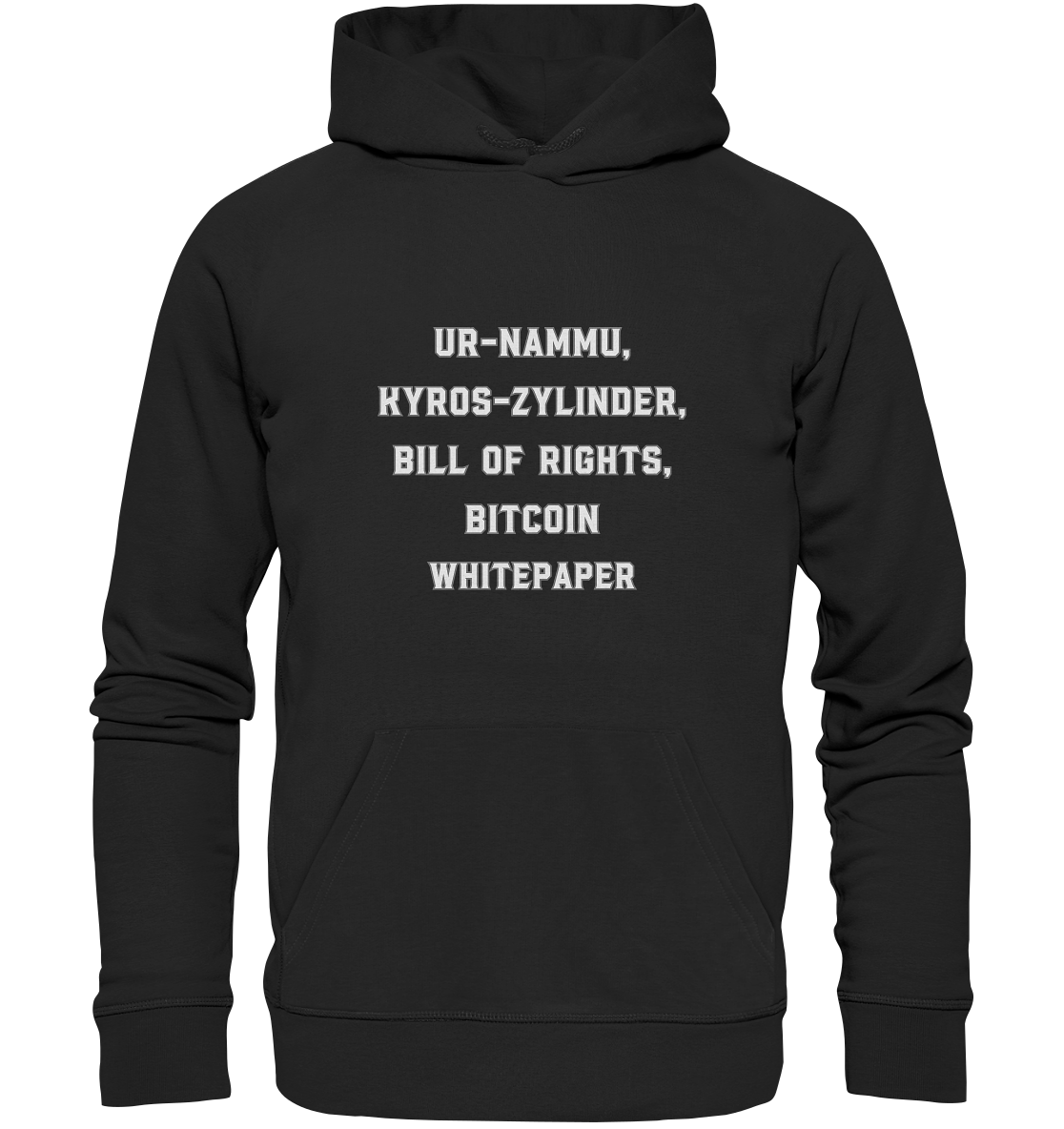 UR-NAMMU, KYROS-ZYLINDER, BILL OF RIGHTS, BITCOIN WHITEPAPER - Organic Basic Hoodie