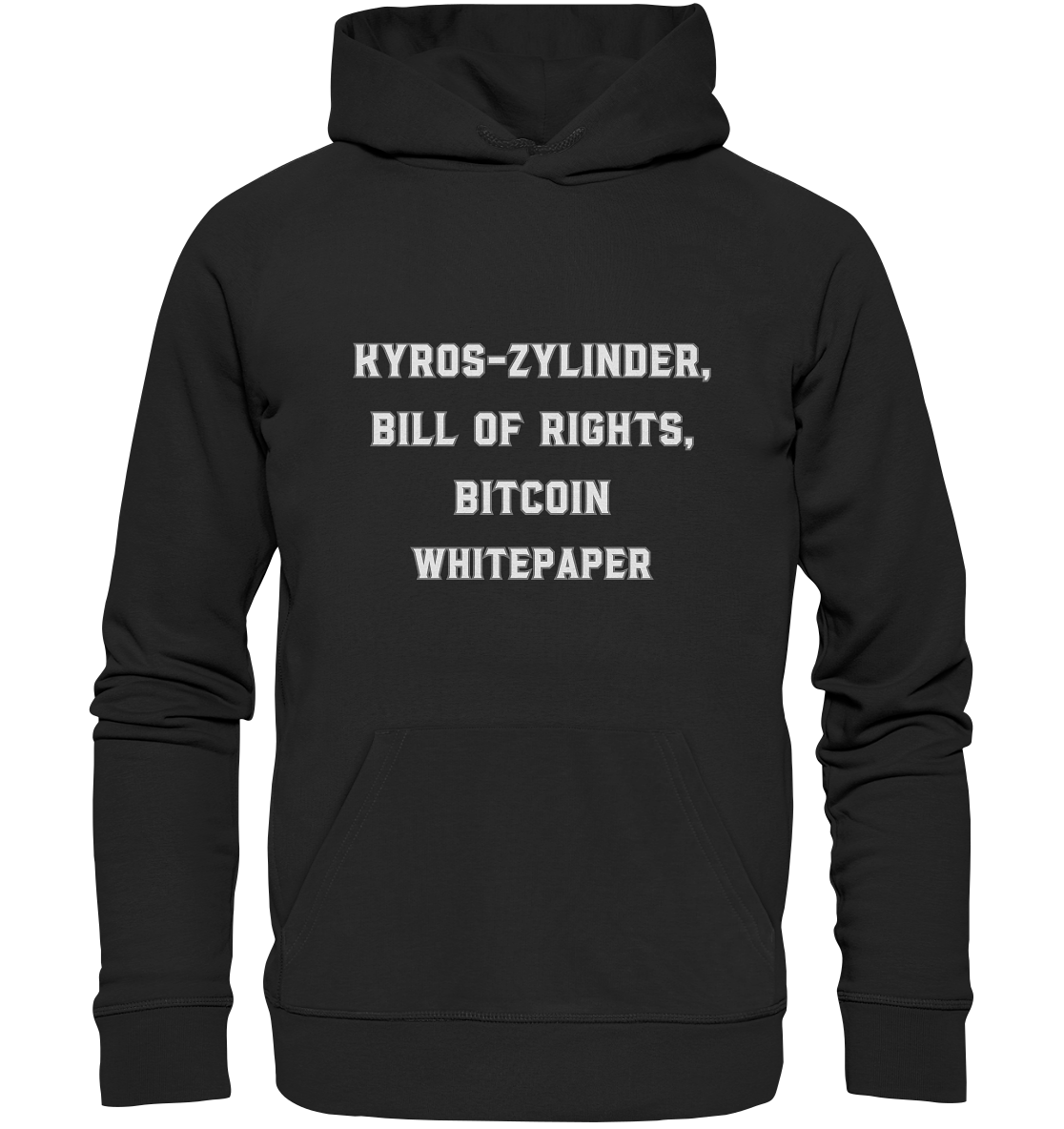 KYROS-ZYLINDER, BILL OF RIGHTS, BITCOIN WHITEPAPER - Organic Basic Hoodie