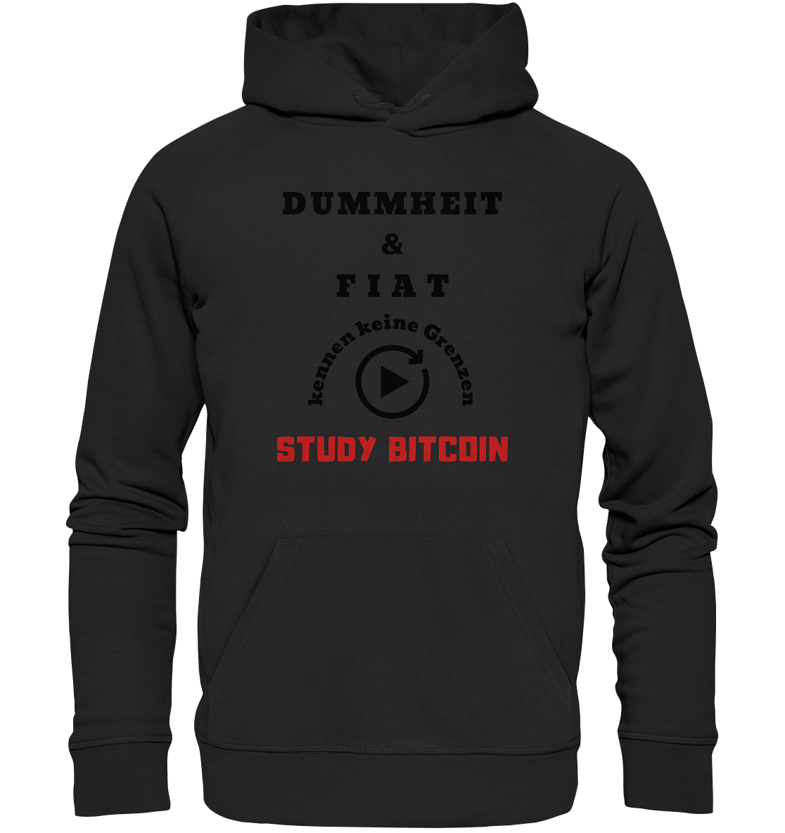 DUMMHEIT & FIAT KENNEN KEINE GRENZEN - STUDY BITCOIN (ROT) # PLAYBUTTON UNENDLICH - Organic Basic Hoodie