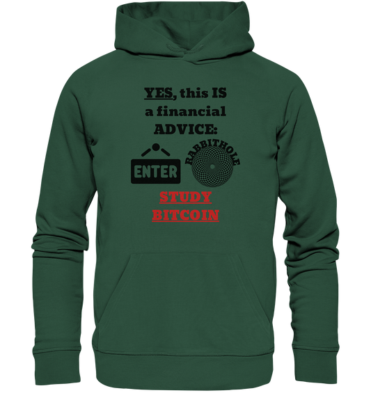 YES, this IS a financial ADVICE: ENTER - RABBITHOLE (Grafiken) - STUDY BITCOIN  - Organic Basic Hoodie