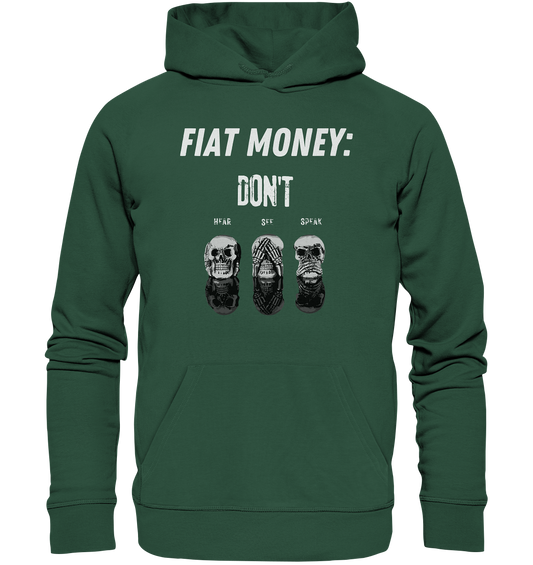 FIAT MONEY: - skulls - DON´T HEAR, SEE, SPEAK - Organic Basic Hoodie