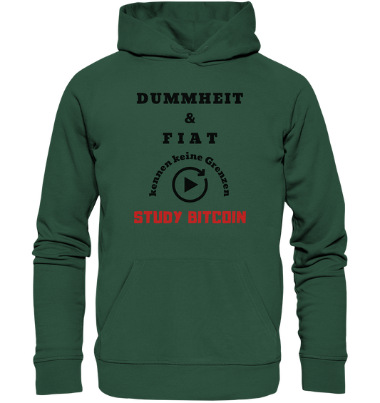 DUMMHEIT & FIAT KENNEN KEINE GRENZEN - STUDY BITCOIN (ROT) # PLAYBUTTON UNENDLICH - Organic Basic Hoodie