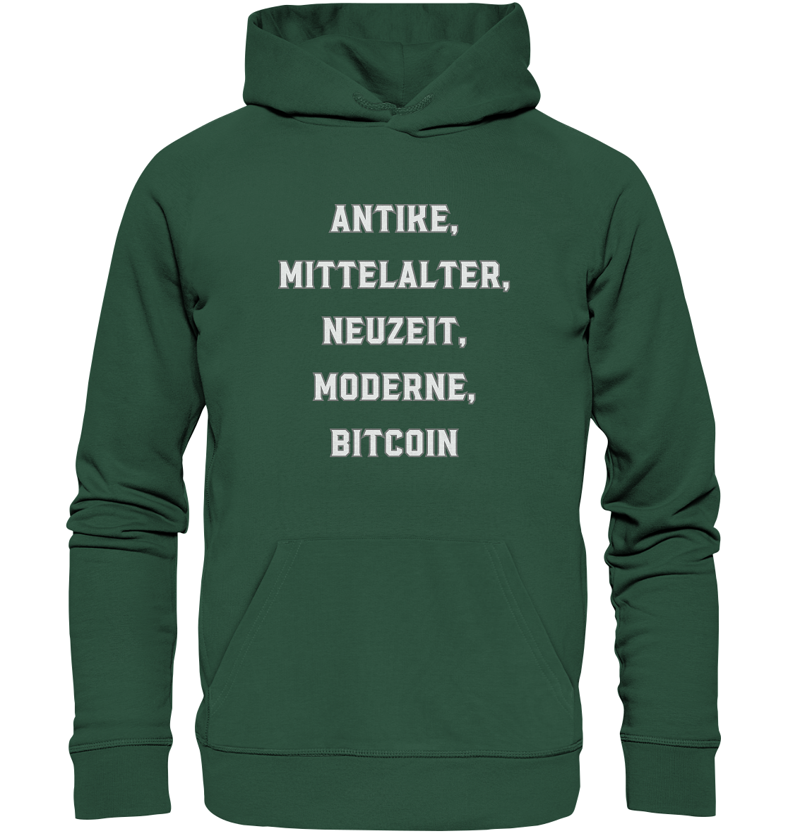 ANTIKE, MITTELALTER, NEUZEIT, MODERNE, BITCOIN - Organic Basic Hoodie