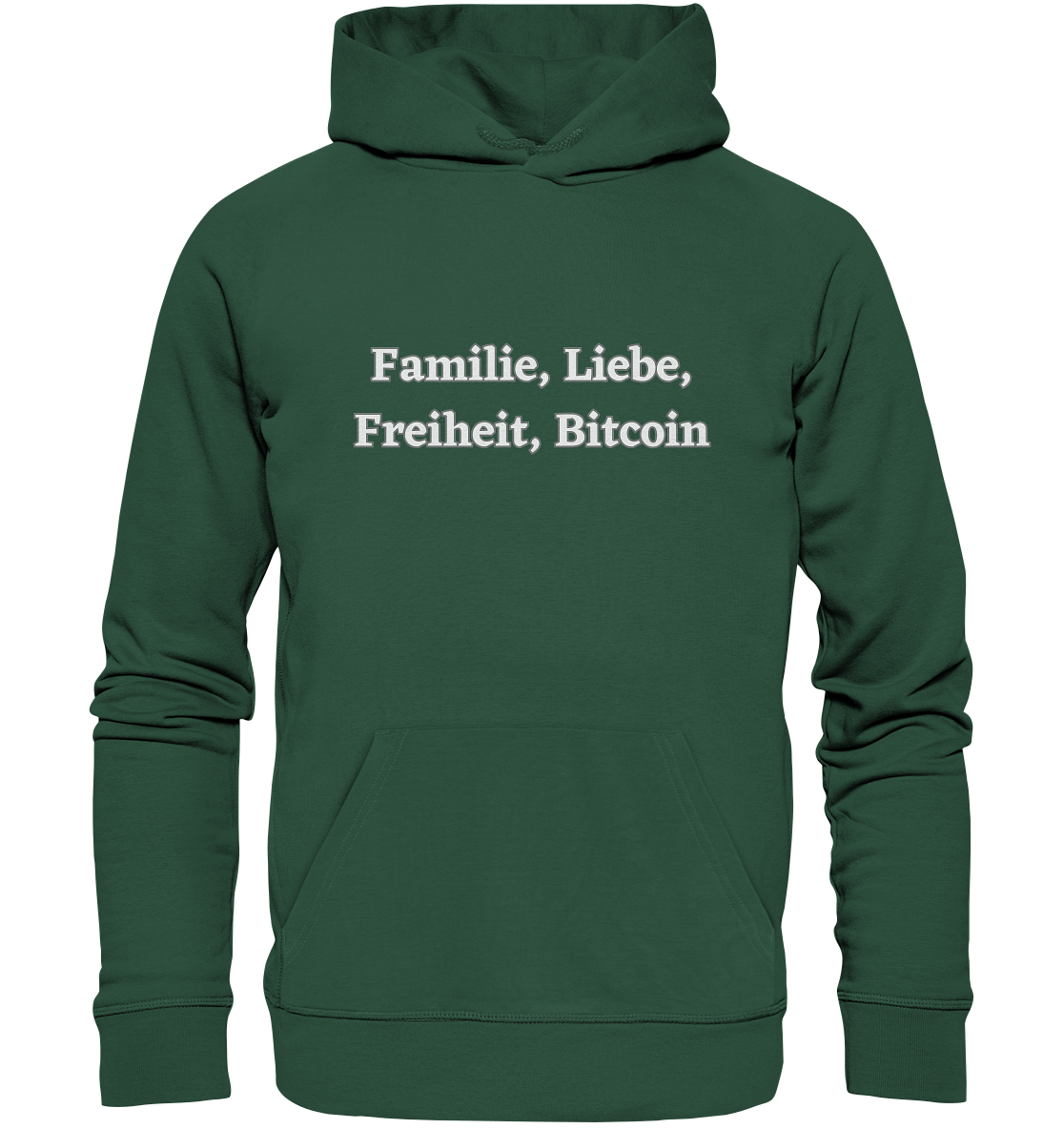 Familie, Liebe, Freiheit, Bitcoin - Organic Basic Hoodie