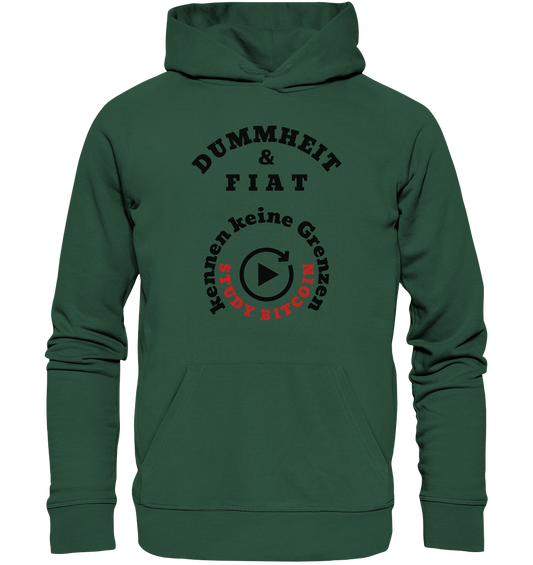 DUMMHEIT & FIAT kennen keine Grenzen - STUDY BITCOIN (rund in rund) - Organic Basic Hoodie