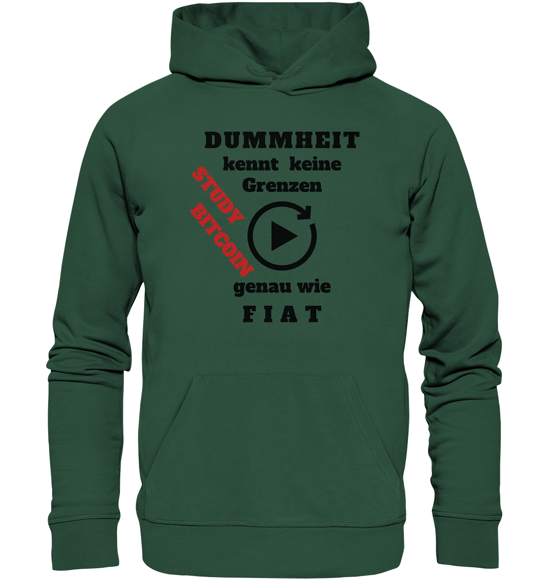 DUMMHEIT kennt keine Grenzen - genau wie FIAT - STUDY BITCOIN (schräg, rot)  - Organic Basic Hoodie