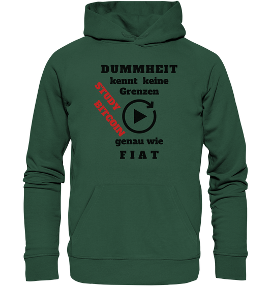 DUMMHEIT kennt keine Grenzen - genau wie FIAT - STUDY BITCOIN (schräg, rot)  - Organic Basic Hoodie