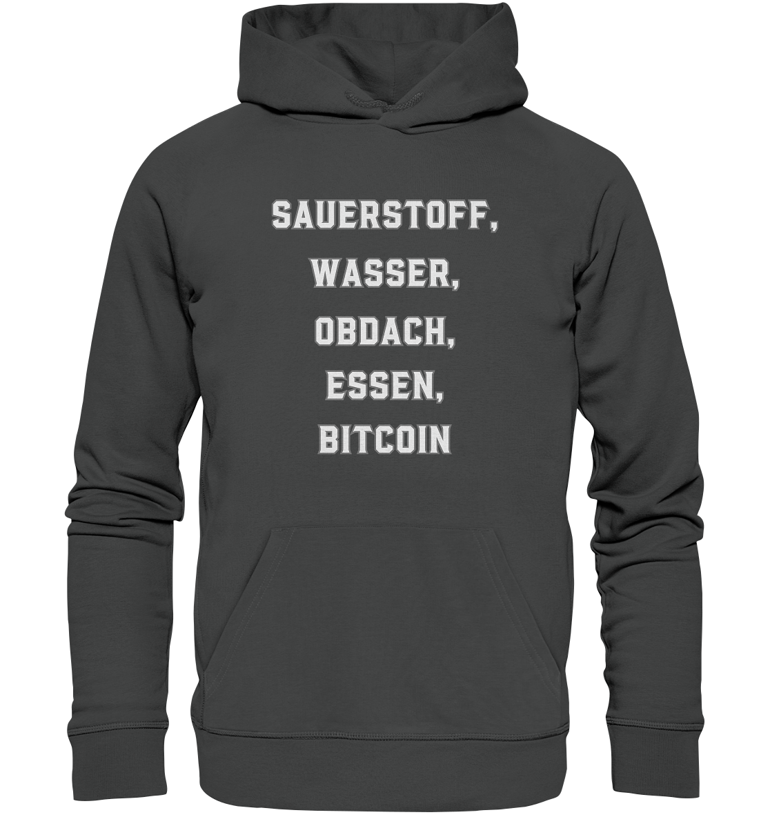 SAUERSTOFF, WASSER, OBDACH, ESSEN, BITCOIN - Organic Basic Hoodie