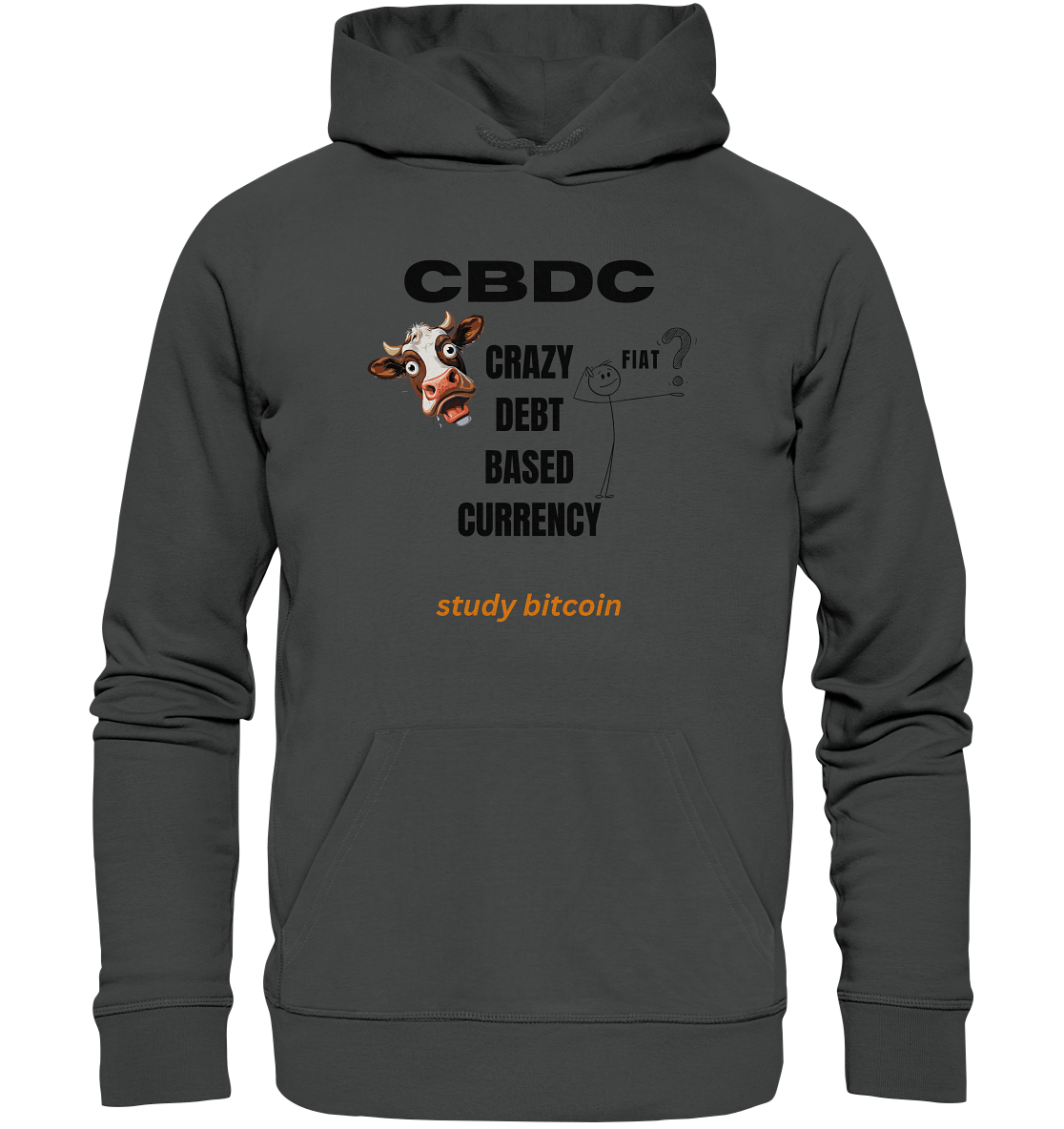 CBDC - CRAZY DEBT BASED CURRENCY - FIAT ? study bitcoin - Organic Basic Hoodie