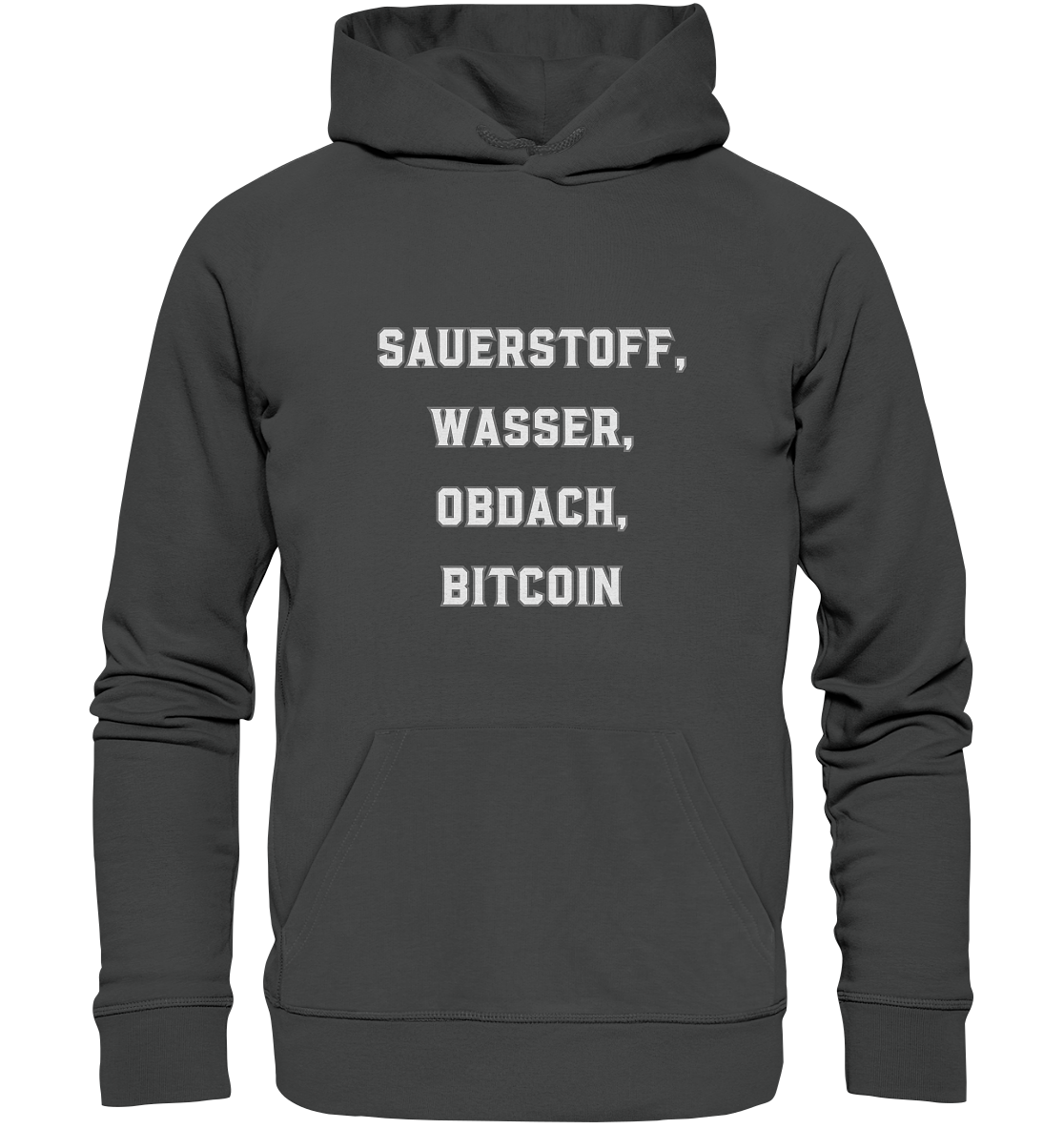 SAUERSTOFF, WASSER, OBDACH, BITCOIN - Organic Basic Hoodie