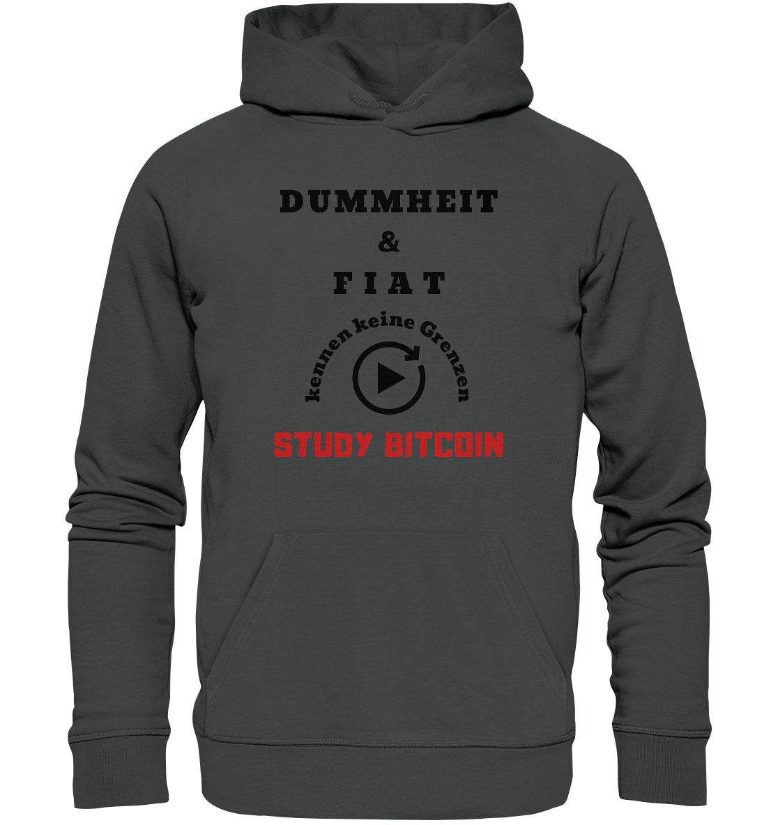 DUMMHEIT & FIAT KENNEN KEINE GRENZEN - STUDY BITCOIN (ROT) # PLAYBUTTON UNENDLICH - Organic Basic Hoodie