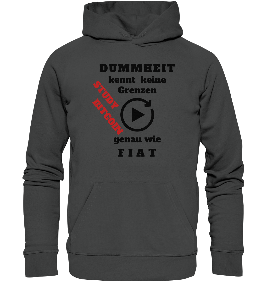 DUMMHEIT kennt keine Grenzen - genau wie FIAT - STUDY BITCOIN (schräg, rot)  - Organic Basic Hoodie