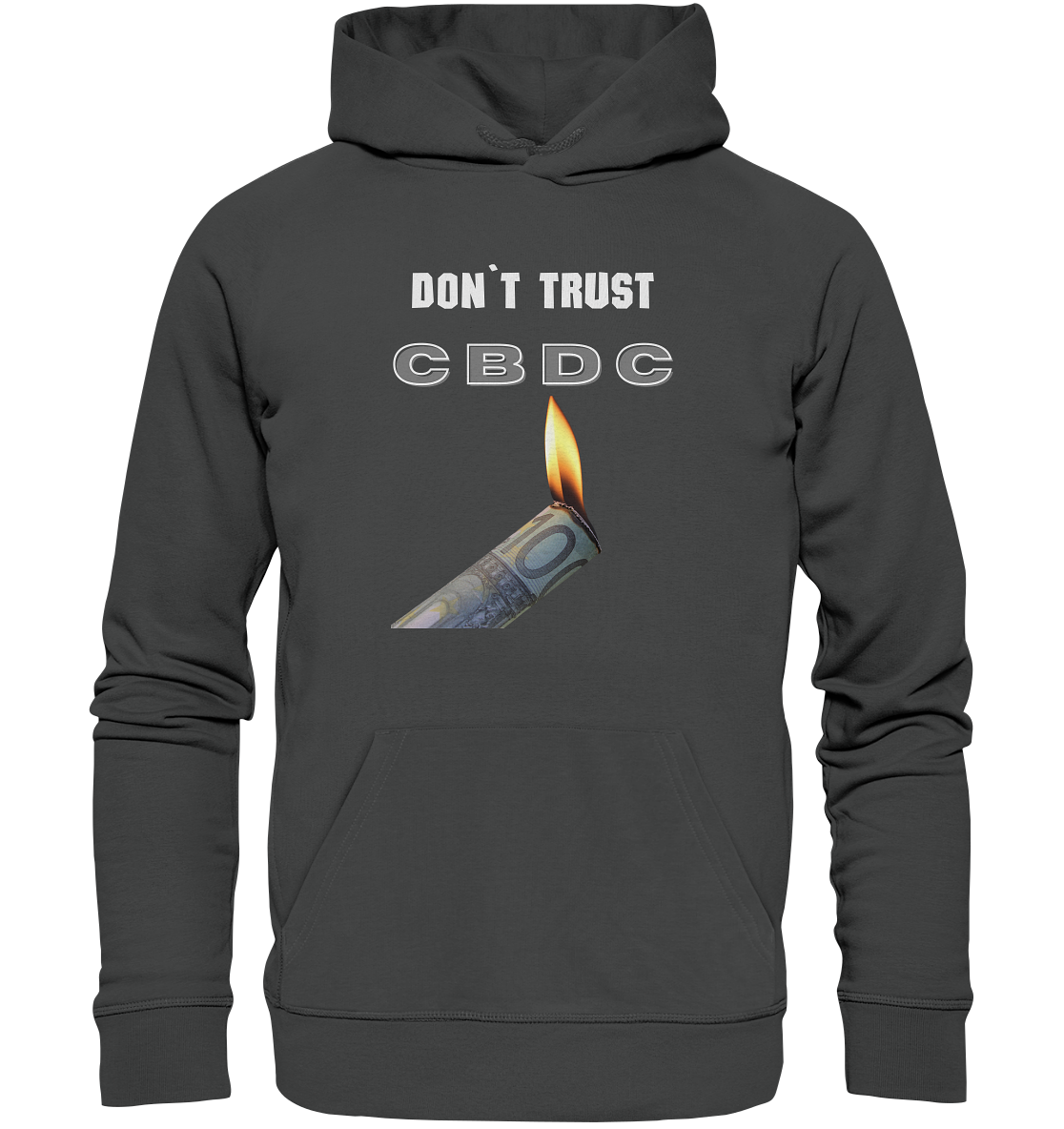 DON`T TRUST CBDC - Organic Basic Hoodie