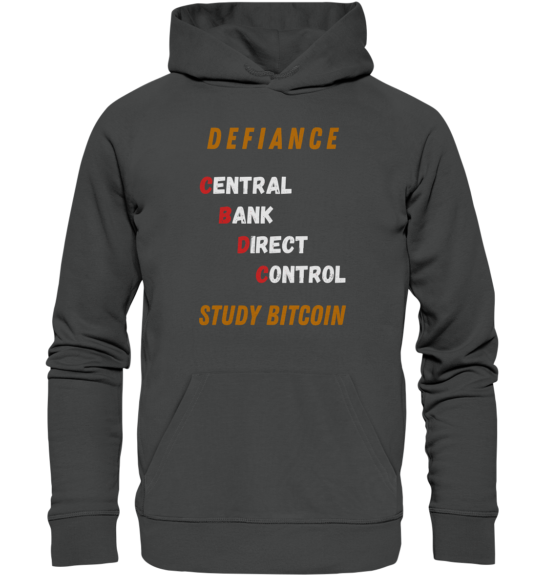 CENTRAL BANK DIRECT CONTROL - DEFIANCE - STUDY BITCOIN - Organic Basic Hoodie