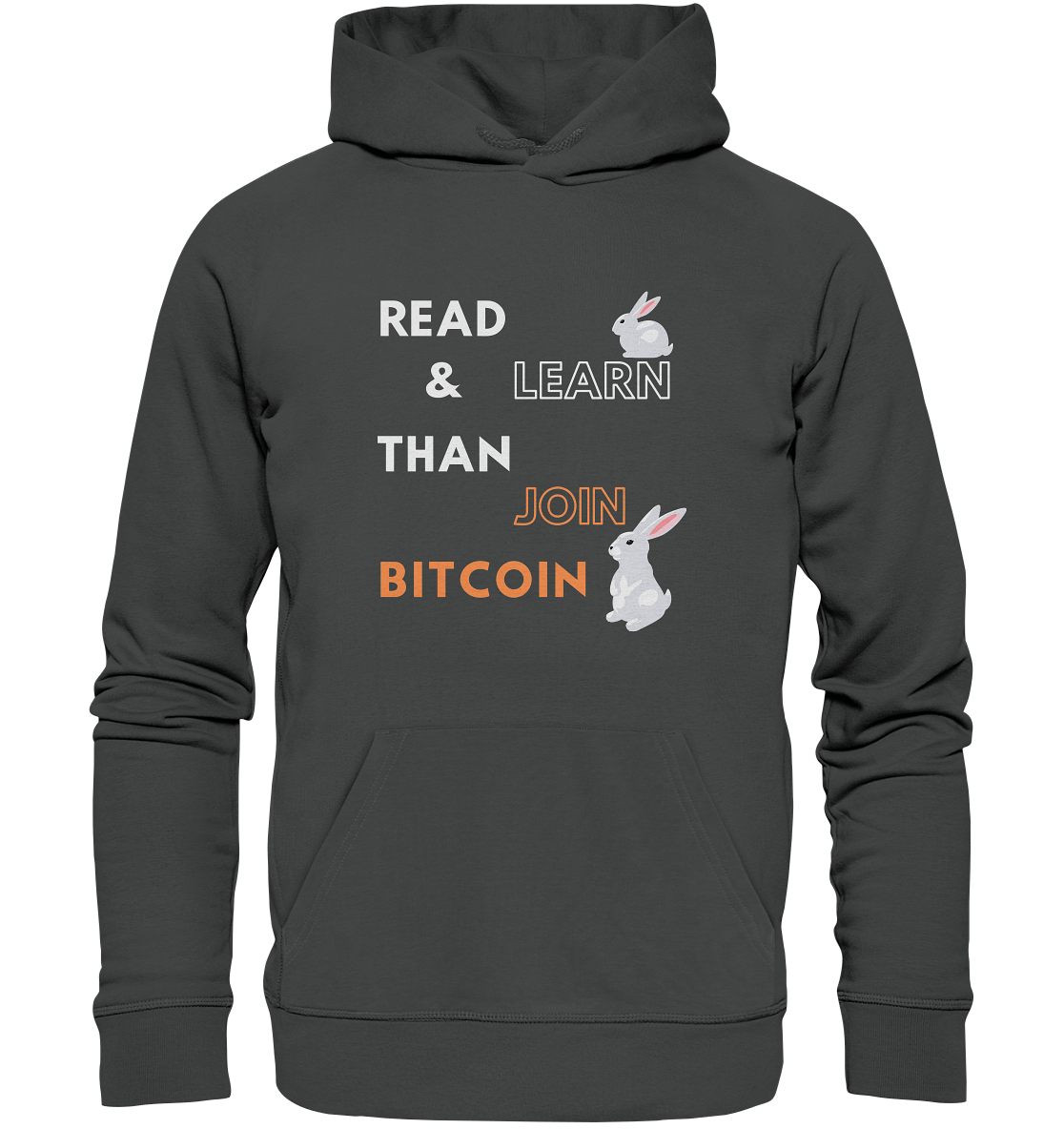 READ & LEARN, THAN JOIN BITCOIN - Bunny Version - Organic Basic Hoodie