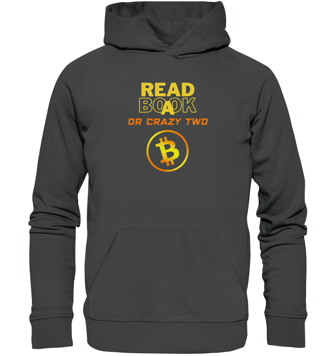 READ A BOOK or CRAZY TWO - (Schrift "crazy" in orange) - Organic Basic Hoodie