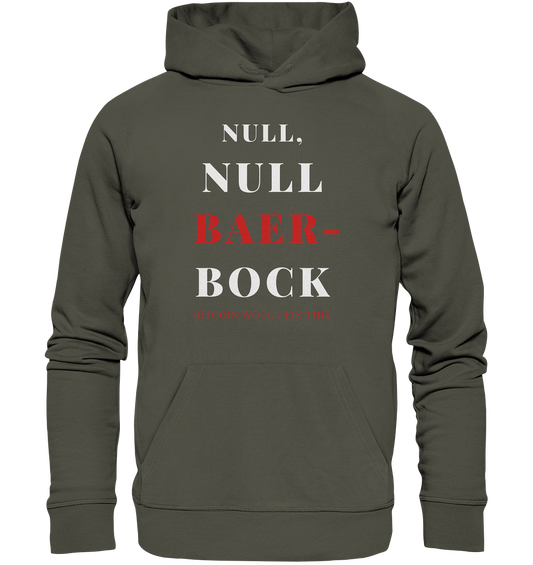 NULL, NULL BAER-BOCK - BITCOIN WOULD FIX... - STUDY BITCOIN   - Organic Basic Hoodie