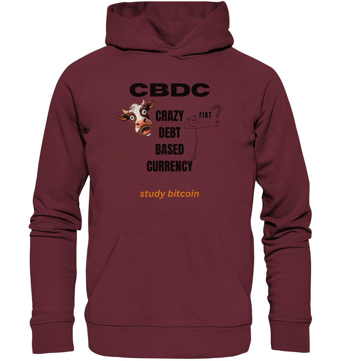 CBDC - CRAZY DEBT BASED CURRENCY - FIAT ? study bitcoin - Organic Basic Hoodie