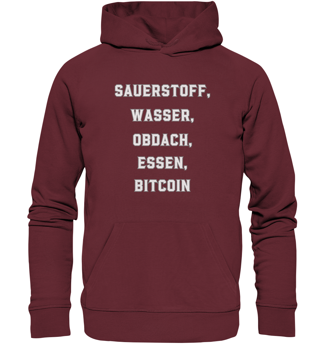 SAUERSTOFF, WASSER, OBDACH, ESSEN, BITCOIN - Organic Basic Hoodie