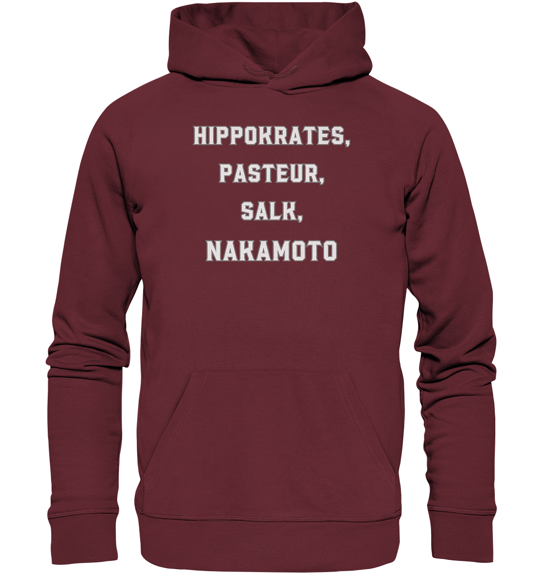 Hippokrates, Pasteur, Salk, Nakamoto - Organic Basic Hoodie