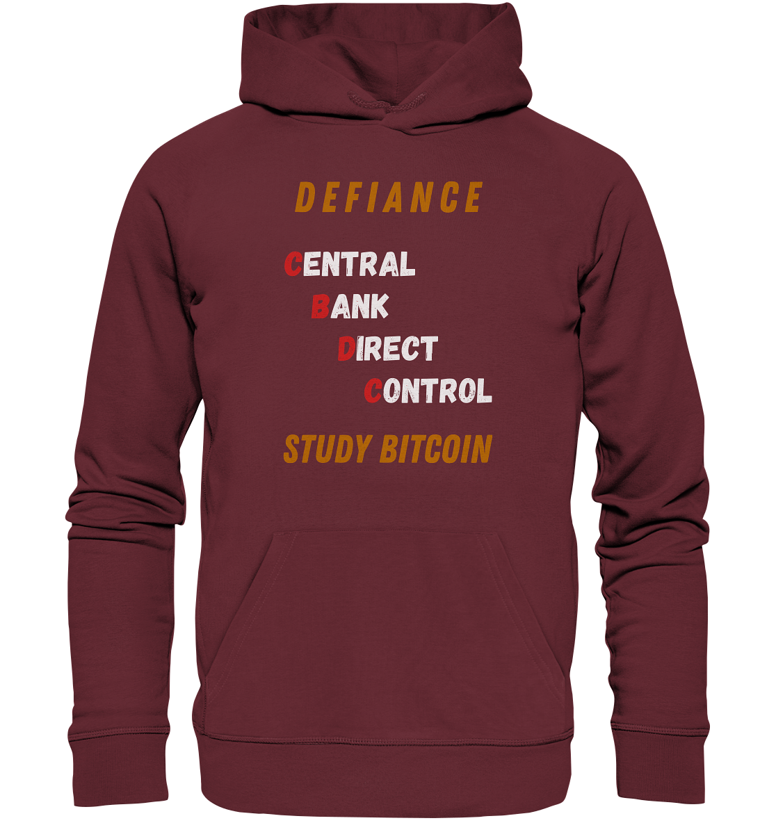 CENTRAL BANK DIRECT CONTROL - DEFIANCE - STUDY BITCOIN - Organic Basic Hoodie