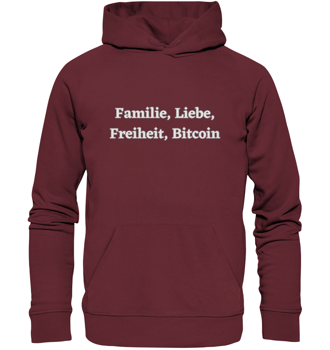 Familie, Liebe, Freiheit, Bitcoin - Organic Basic Hoodie