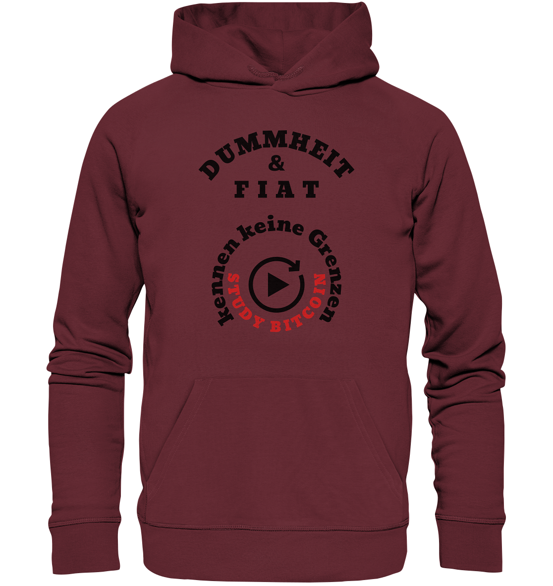 DUMMHEIT & FIAT kennen keine Grenzen - STUDY BITCOIN (rund in rund) - Organic Basic Hoodie